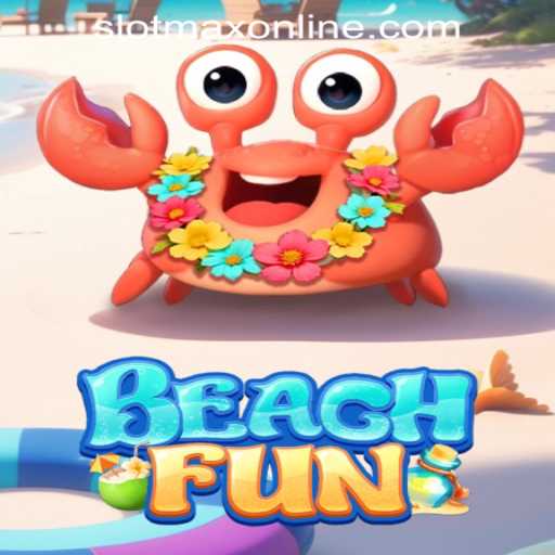 Dive into BeachFun: The Thrilling World of SLOT MAX