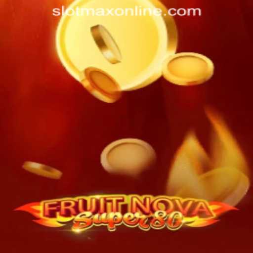 The Thrilling World of FruitNovaSuper80: A Dive into Slot Gaming