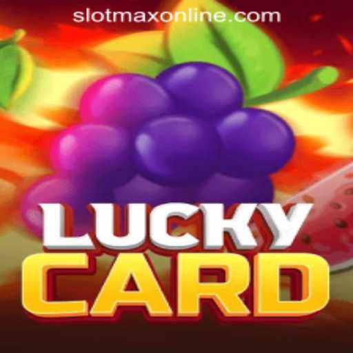 Unveiling LuckyCard: A Thrilling Experience in the World of SLOT MAX