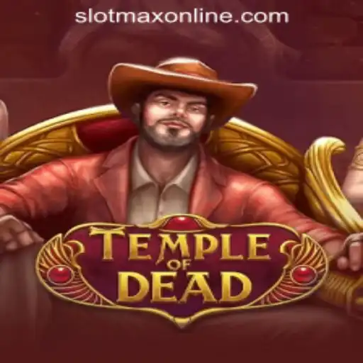 Exploring TempleofDead: Unveiling the Mysteries within the Slot MAX Experience